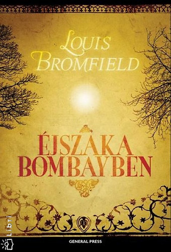 Louis Bromfield - �jszaka Bombayben