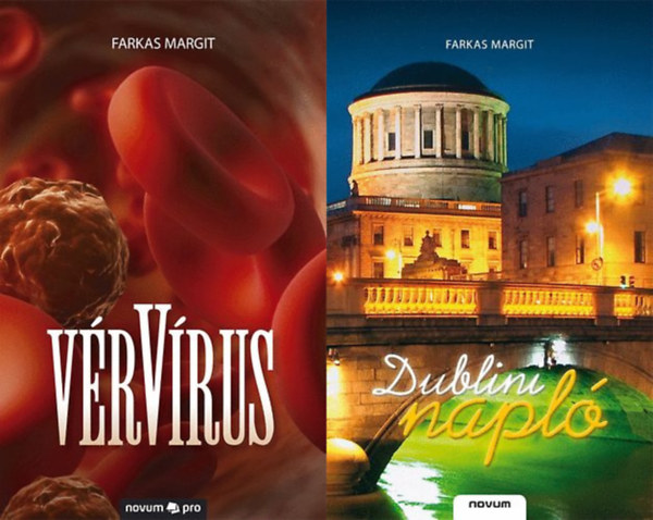 Farkas Margit - 2 db Farkas Margit regény: Dublini napló + Vérvírus
