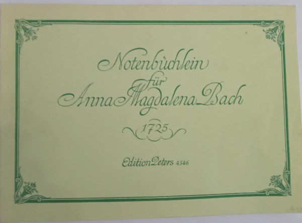 J.s.bach - Notenb�chlein f�r Anna Magdalena Bach (1725) kotta