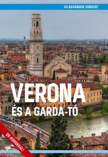 Juszt Rbert - Verona s a Garda-t