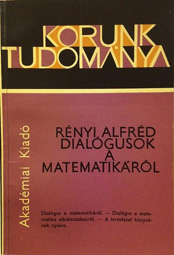 Rnyi Alfrd - Dialgusok a matematikrl