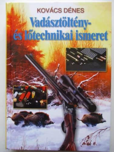 Kov�cs D�nes - Vad�szt�lt�ny �s l�technikai ismeret