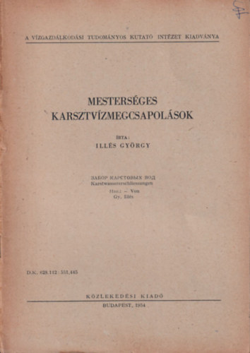 Illés György - Mesterséges karsztvízmegcsapolások