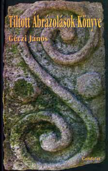 G�czi J�nos - Tiltott �br�zol�sok K�nyve
