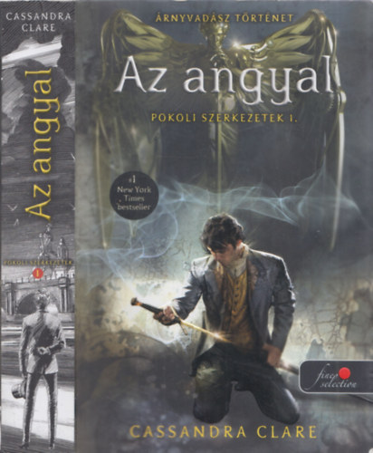 Cassandra Clare - Az angyal (Pokoli szerkezetek I.)