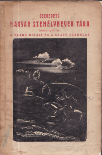 Gborjni Szab Szabolcs Bendegz Gborjni Szab Mihly - seredet magyar szemlynevek tra