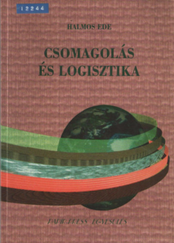 Halmos Ede - Csomagol�s �s logisztika
