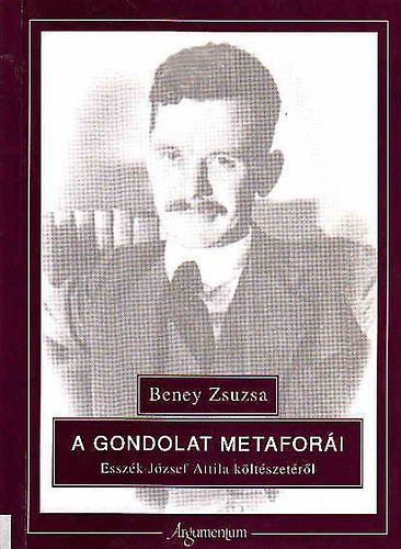 Beney Zsuzsa - A gondolat metafori