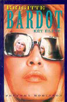Jeffery Robinson - Brigitte Bardot kt lete