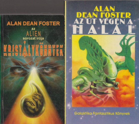 Alan Dean Foster - Kristálykönnyek + Az út végén a halál (2 mű)