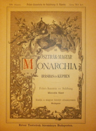 Jkai Mr  (szerk.) - Az Osztrk-Magyar Monarchia irsban s kpben 58. fzet (Fels-Ausztria s Salzburg 2. fzete)