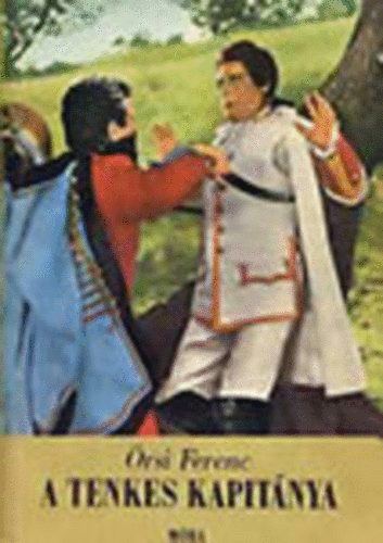 �rsi Ferenc - A Tenkes kapit�nya