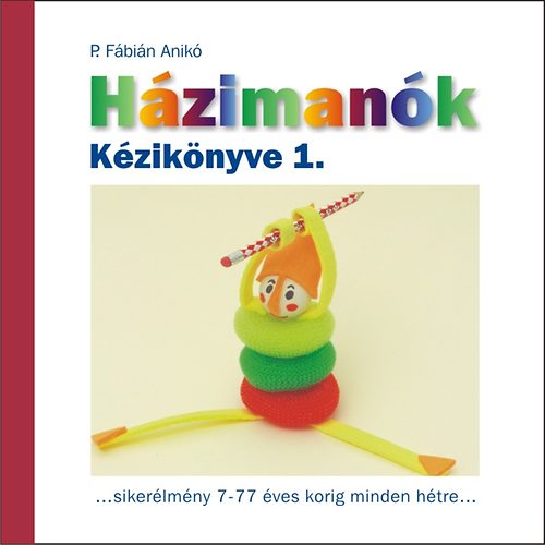 P. Fbin Anik - Hzimank kziknyve 1.