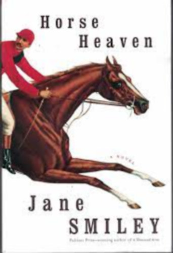 Jane Smiley - Horse Heaven