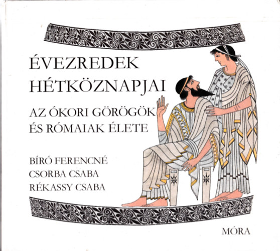 Rkassy Csaba Br Ferencn-Csorba Csaba - vezredek htkznapjai