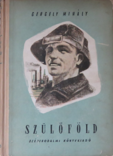 Gergely Mihály - Szülőföld