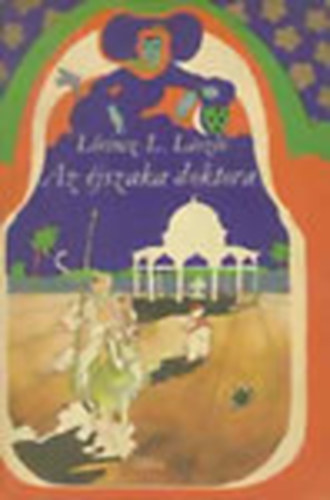 L�rincz L. L�szl� - Az �jszaka doktora (I. kiad�s)