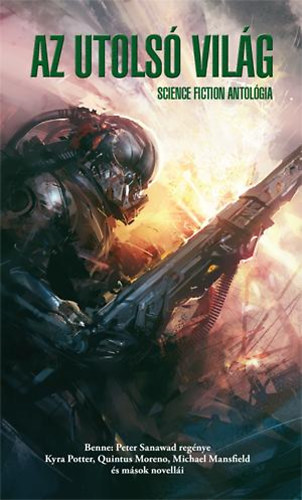 Az utolsó világ - Science fiction antológia