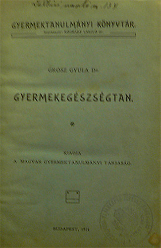 dr. Gr�sz Gyula - Gyermekeg�szs�gtan