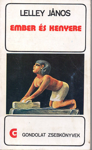 Helmut Lindner, Nyilasi Jnos, Katona Zoltn Lelley Jnos - 7 db Gondolat zsebknyv: Ember s kenyere; Atomenergia; A biolgiai ra; A vz; Hgygyszat; A gygyt technika; Elemi rszek