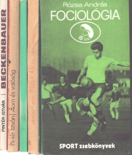 Hoppe Pál, Szabó Ferenc, Hámori Tibor, Pintér István Rózsa András - 5 db foci témájú kötet: Fociológia - A Nyíl - Puskás (Legenda és valóság) - Beckenbauer - Álom és valóság