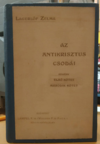 Selma Lagerl�f - Az antikrisztus csod�i I-II.