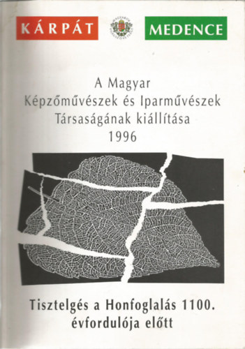A Magyar Kpzmvszek s Iparmvszek Trsasgnak killtsa 1996