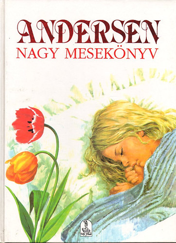 Hans Christian Andresen - Andersen nagy mesekönyv
