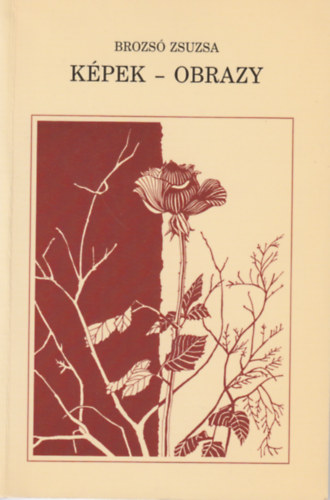 Brozs� Zsuzsa - K�pek - Obrazy