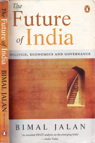 Bimal Jalan - The Future of India - Politics, economics and governance