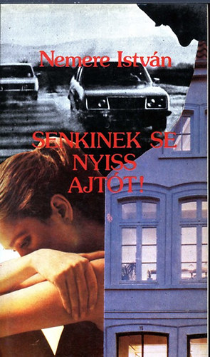Nemere Istv�n - Senkinek se nyiss ajt�t!