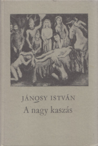 Jnossy Istvn - A nagy kaszs - Versek ( DEDIKLT )