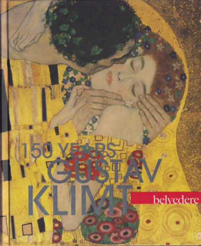 Agnes Husslein-Arco Alfred Weidinger - 150 Years Gustav Klimt
