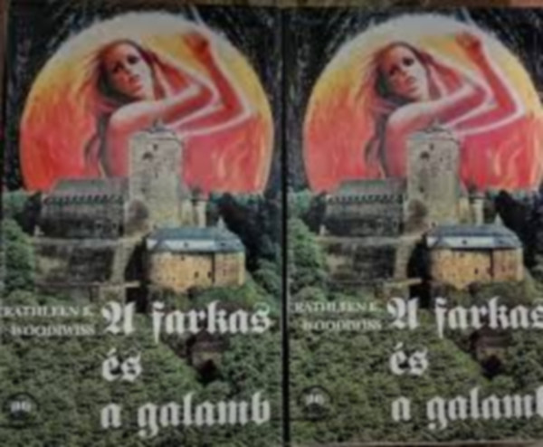 Kathleen E. Woodiwiss - A farkas és a galamb 1.-2 Woodiwiss