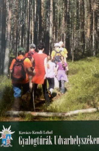 Kov�cs-Kendi Lehel - Gyalogt�r�k Udvarhelysz�ken