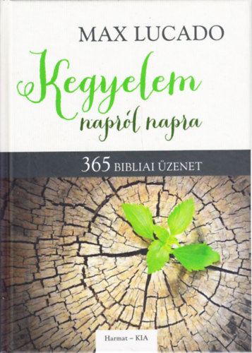 Max Lucado - Kegyelem napr�l napra: 365 bibliai �zenet
