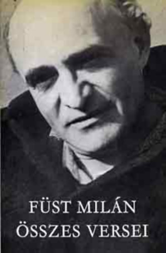 F�st Mil�n �sszes versei (harmadik teljes kiad�s)