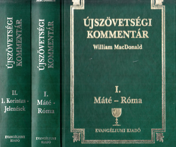 William MacDonald - �jsz�vets�gi komment�r I-II. (M�t�-R�ma, 1. Korintus-Jelen�sek)