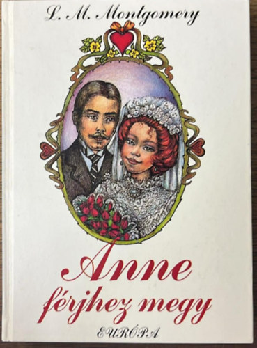 Lucy Maud Montgomery - Anne férjhez megy