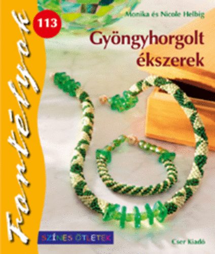 Monika Helbig; Nicole Helbig - Gyngyhorgolt kszerek