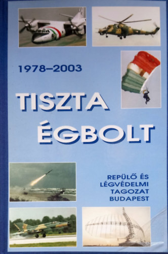 Tiszta gbolt 1978-2003: repl s lgvdelmi tagozat