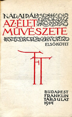 N�dai P�l - Az �let m�v�szete I.