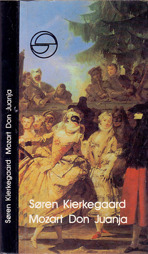 Soeren Kierkegaard - Mozart Don Juanja