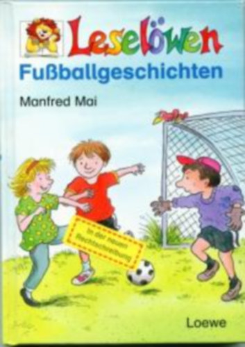 Manfred Mai - Leselwen-Fussballgeschichten