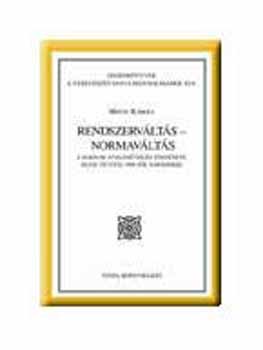 Minya Károly - Rendszerváltás - normaváltás. A magyar nyelvművelés ...