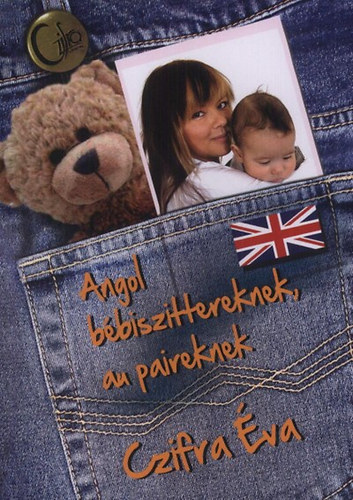 Czifra �va - Angol b�biszittereknek, au paireknek