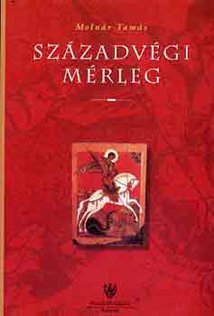 Moln�r Tam�s - Sz�zadv�gi m�rleg