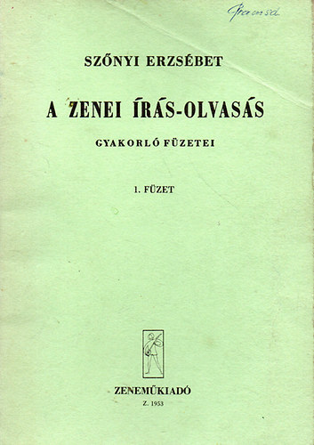 Sznyi Erzsbet - A zenei rs-olvass gyakorl fzetei 1. fzet