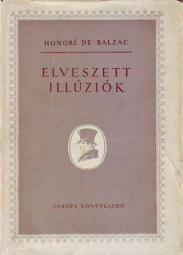 Honor de Balzac - Elveszett illzik