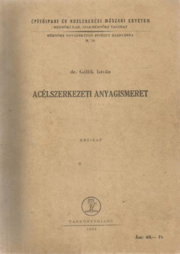 Dr. Gllik Istvn - Aclszerkezeti anyagismeret